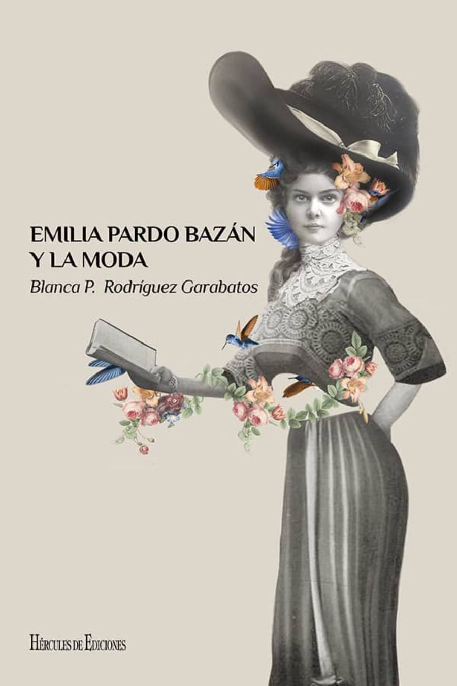 Emilia Pardo Bazán y la moda. Blanca Rodríguez Garabatos.