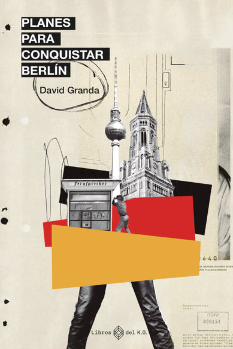 Planes para conquistar Berlín David Granda