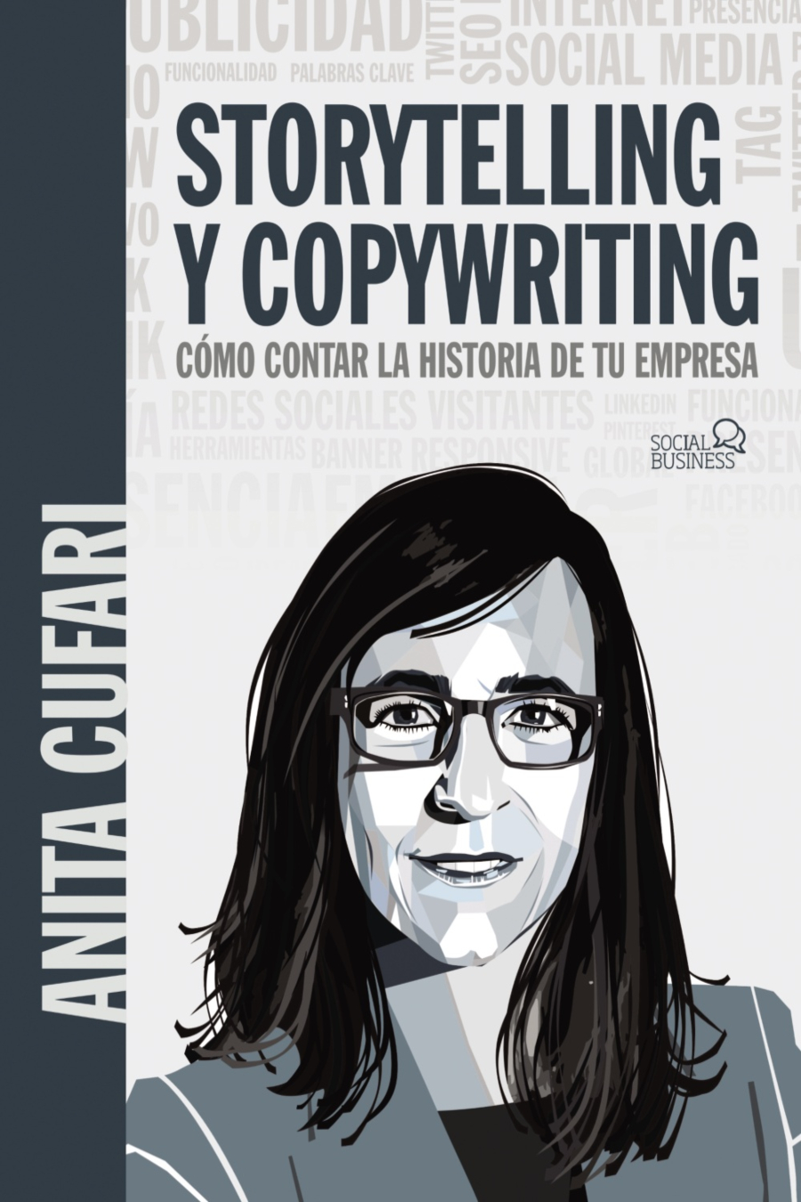 Anita Cufari. Storytelling y copywriting. Cómo contar la historia de tu empresa